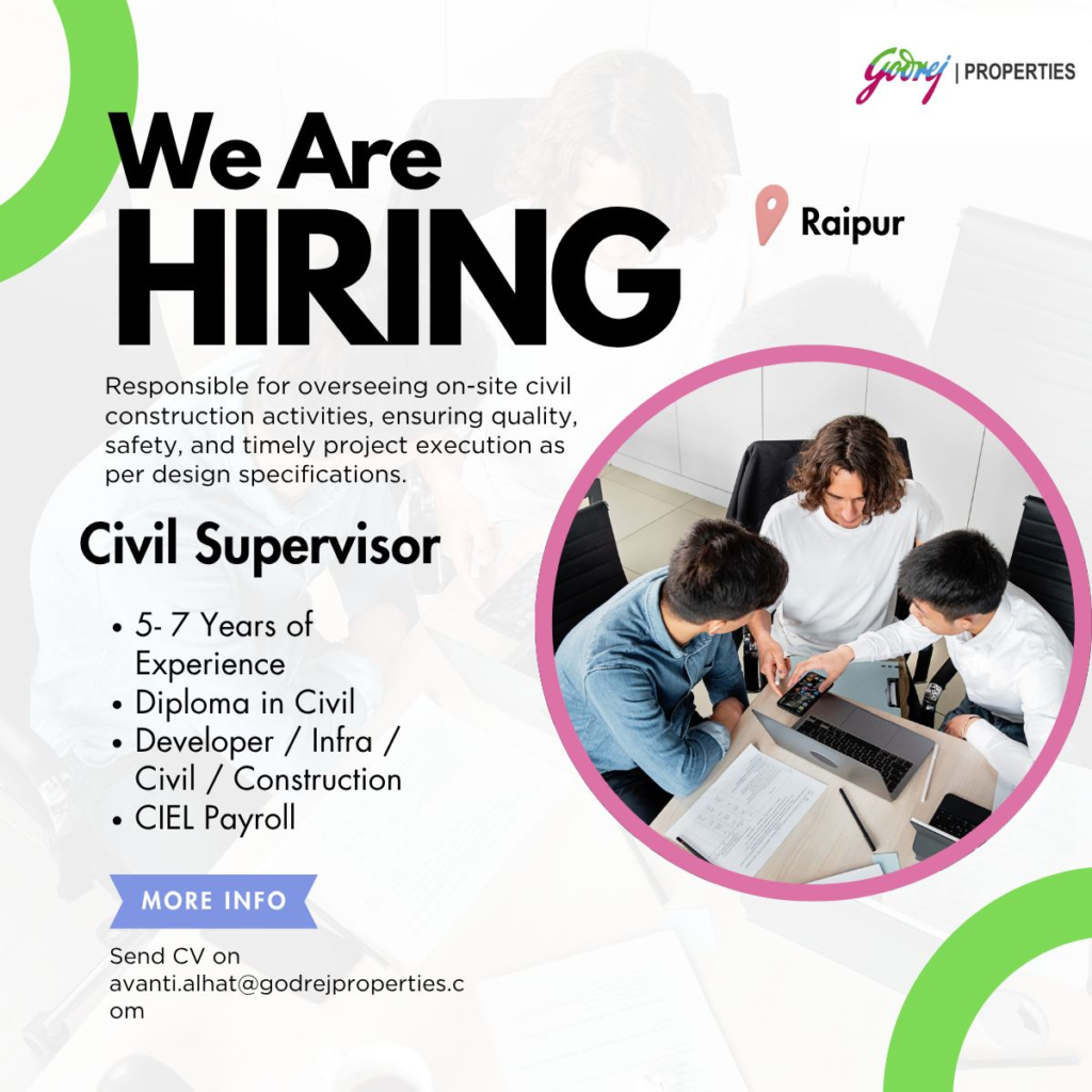 Godrej Properties Limited - Job Opportunity for Civil Supervisor in Raipur