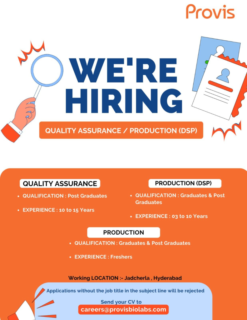 Provis Biolabs is Hiring for Quality Assurance and Production Roles – Freshers & Experienced Candidates