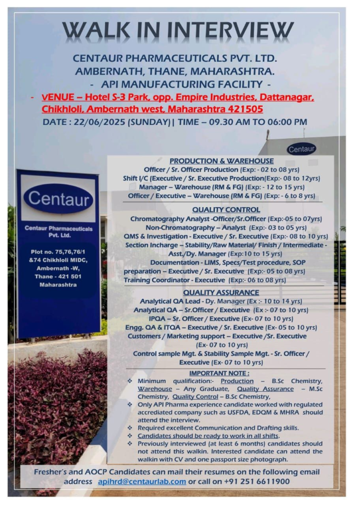 Centaur Pharmaceuticals Walk-In Interview for API Manufacturing Roles - Production, QA, QC & Warehouse on 22nd June