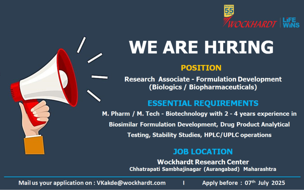 Wockhardt Ltd. Hiring Research Associate for Biologics Formulation Development in Aurangabad
