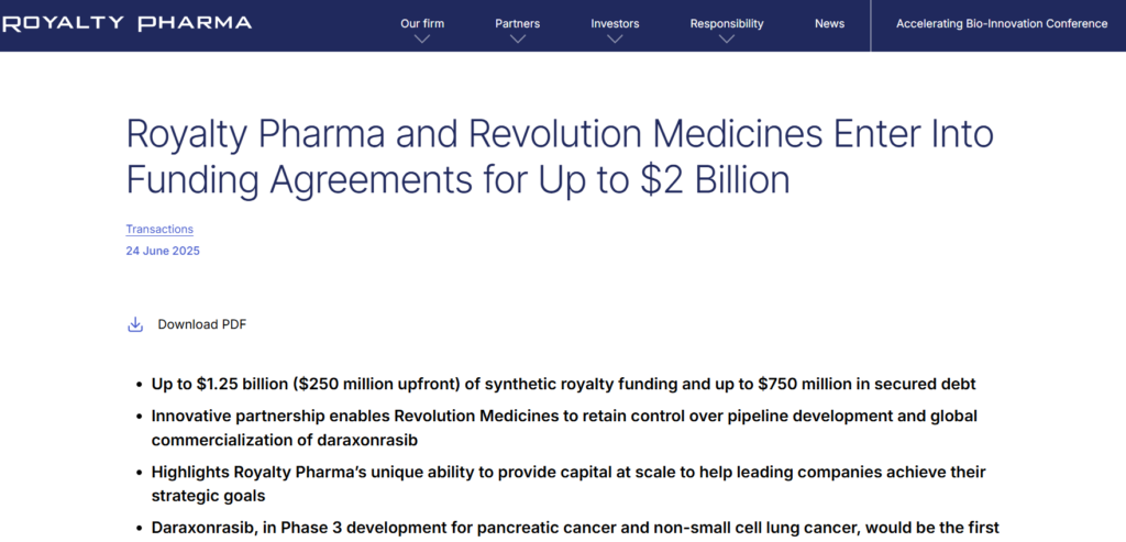 Royalty Pharma and Revolution Medicines Announce $2 Billion Funding Partnership for Daraxonrasib
Royalty Pharma plc (Nasdaq: RPRX) and Revolution Medicines, Inc. (Nasdaq: RVMD) have entered into a transformative funding agreement on June 24, 2025, providing up to $2 billion to support the global development and commercialization of daraxonrasib, a promising RAS(ON) multi-selective inhibitor in Phase 3 trials for pancreatic cancer and non-small cell lung cancer (NSCLC). This innovative partnership enables Revolution Medicines to retain control over its pipeline while accessing significant capital to advance its mission of addressing RAS-addicted cancers.
Strategic Funding Structure Supports Global Ambitions
The agreement combines synthetic royalty funding and a senior secured loan, tailored to fuel Revolution Medicines’ expansive plans for daraxonrasib and its broader RAS(ON) inhibitor portfolio.
Key Financial Components
Royalty Pharma’s commitment of up to $2 billion is structured as follows:
Synthetic Royalty Funding: Up to $1.25 billion, including a $250 million upfront payment, in exchange for royalties on worldwide net sales of daraxonrasib (and zoldonrasib, if approved in overlapping indications).
Senior Secured Term Loan: Up to $750 million, available in tranches tied to regulatory and sales milestones, with a six-year maturity at SOFR plus 5.75% (3.5% SOFR floor).
Component Amount Details
Upfront Royalty Payment $250 million Immediate payment to Revolution Medicines.
Additional Royalty Funding Up to $1 billion Contingent on milestones (e.g., FDA approval, sales thresholds).
Secured Term Loan Up to $750 million Drawn in tranches post-FDA approval and sales milestones.
Total Commitment Up to $2 billion Enables global development and commercialization of daraxonrasib.
Royalty Terms Breakdown
The synthetic royalty rates on daraxonrasib’s annual worldwide net sales are tiered across five tranches, with rates adjusting based on sales thresholds and milestone achievements:
Tranche Amount Timing Royalty Rates ($0-2B / $2-4B / $4-8B)
Tranche 1 $250 million Immediate 2.55% / 1.50% / 0.60%
Tranche 2 $250 million Positive RASolute 302 data 2.00% / 1.00% / 0.40%
Tranche 3 Up to $250 million FDA approval (2L pancreatic cancer) 1.50% / 0.80% / 0.40%
Tranche 4 Up to $250 million Sales milestone achievement 1.00% / 0.75% / 0.50%
Tranche 5 Up to $250 million Positive Phase 3 data (1L pancreatic cancer) 0.75% / 0.50% / 0.50%
Total $1.25 billion Cumulative Royalty Rate 7.80% / 4.55% / 2.40%
Notes: Royalty rates adjust pro-rata based on draw amounts. Rates for $0-2 billion sales may increase from 2030 to 2041 if prior-year sales fall below a set threshold.
Daraxonrasib: A Potential Breakthrough in Oncology
Daraxonrasib, a RAS(ON) multi-selective inhibitor, is poised to become the first targeted therapy to inhibit all major forms of RAS, a common driver of human cancers. Currently in Phase 3 development, it targets:
Pancreatic Adenocarcinoma (PDAC): Affects ~56,000 patients annually in the U.S., with Phase 3 results expected in 2026.
Non-Small Cell Lung Cancer (NSCLC): Impacts ~60,000 patients annually in the U.S., with ongoing Phase 3 enrollment.
No approved therapies currently target RAS broadly for these cancers, making daraxonrasib a potential practice-changing treatment.
Leadership Perspectives
Pablo Legorreta, CEO of Royalty Pharma: “This groundbreaking partnership provides Revolution Medicines with up to $2 billion of long-term capital through a customized funding solution, enabling them to retain control of daraxonrasib’s development and capture significant value creation.”
Mark A. Goldsmith, M.D., Ph.D., CEO of Revolution Medicines: “This funding agreement significantly increases our financial resources while preserving optionality, allowing us to scale operations and create a global targeted medicines franchise for RAS-addicted cancers.”
About the Companies
Royalty Pharma: Founded in 1996, Royalty Pharma is the largest buyer of biopharmaceutical royalties, with a portfolio of over 35 commercial products and 15 development-stage candidates. Contact: ir@royaltypharma.com, +1 (212) 883-6637.
Revolution Medicines: A clinical-stage oncology company focused on developing targeted therapies for RAS-addicted cancers, leveraging its innovative RAS(ON) inhibitor portfolio.
Advisors
Royalty Pharma: Legal advisors Goodwin Procter and Maiwald.
Revolution Medicines: Legal advisor Latham & Watkins; financial advisor TD Securities.
Stay Informed
For the latest updates on medical breakthroughs, subscribe to the Reuters Health Rounds newsletter here.
Forward-Looking Statements: This announcement includes forward-looking statements regarding Royalty Pharma’s strategies and expectations, subject to risks and uncertainties. For details, refer to Royalty Pharma’s SEC filings at www.sec.gov.