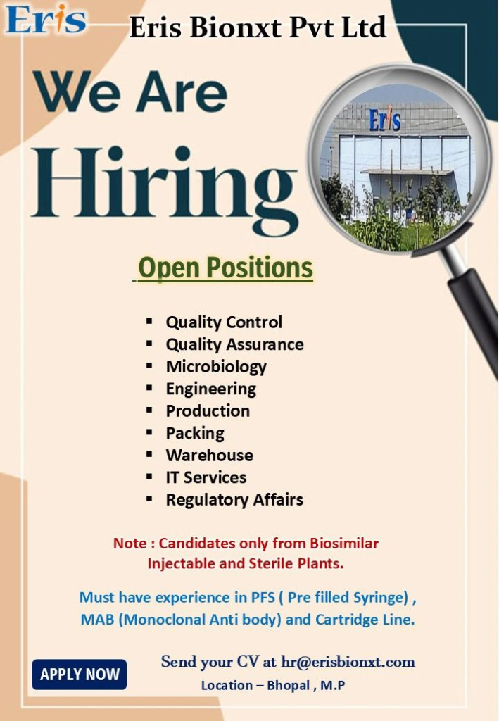 Eris Bionxt is Hiring for QA, QC, Production, Microbiology, Packing, Warehouse, Engineering and Regulatory Affairs Roles