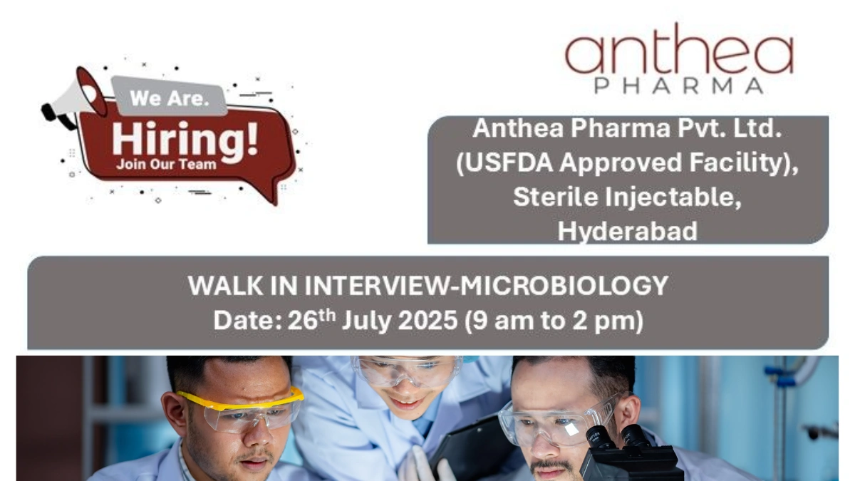 Anthea Pharma Walk-In Interview for Microbiology Roles on 26th July