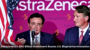 AstraZeneca's $50 Billion Investment Boosts U.S. Biopharma Innovation