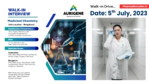 Aurigene Pharmaceutical Services Walk-In Interview for Medicinal Chemistry Roles