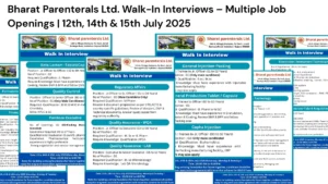 Bharat Parenterals Ltd. Walk-In Interviews – Multiple Job Openings