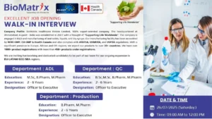 BioMatrix Healthcare Walk-In Interviews for ADL, QC, and Production Roles on 26th July