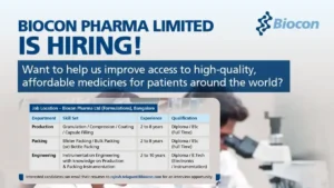 Biocon Pharma Limited Is Hiring for Production, Engineering & Packing Roles