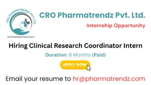 CRO Pharma Trendz Internship Opportunity - Hiring Clinical Research Coordinator Intern