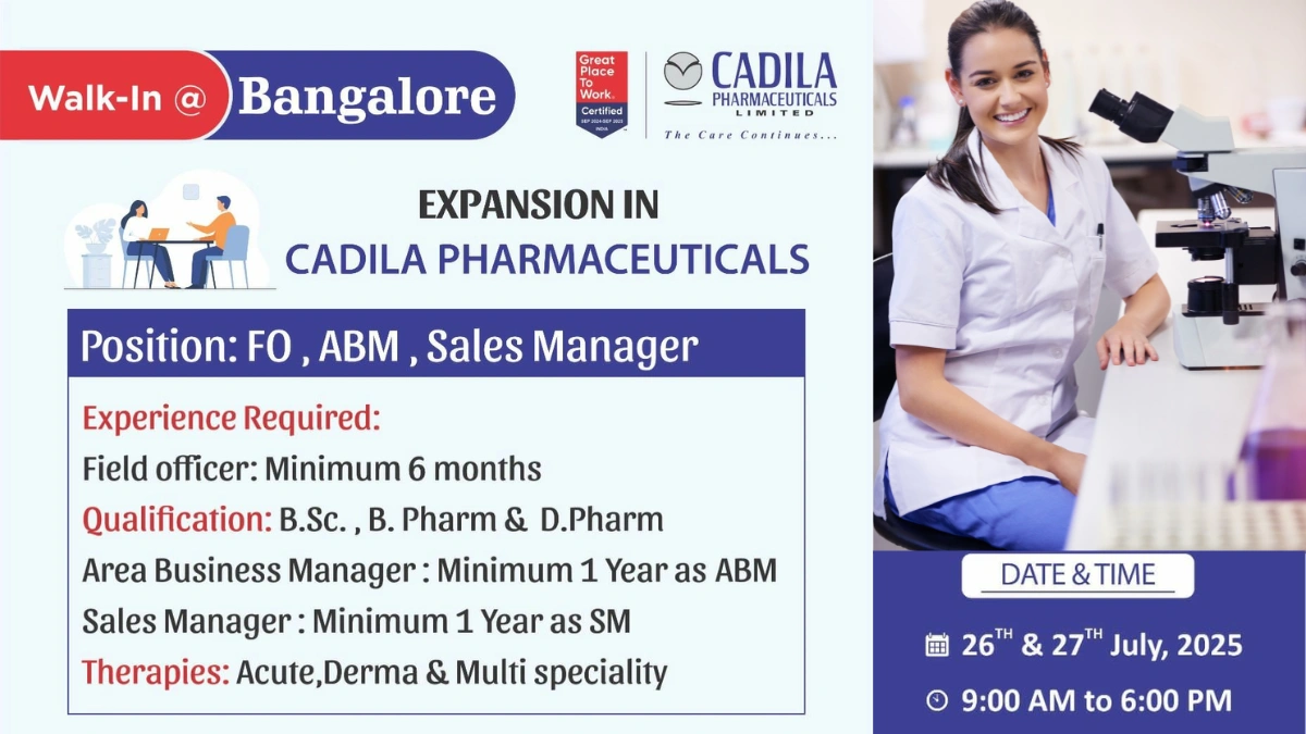 Cadila Pharmaceuticals Walk-In Interview in Bangalore on 26th & 27th July