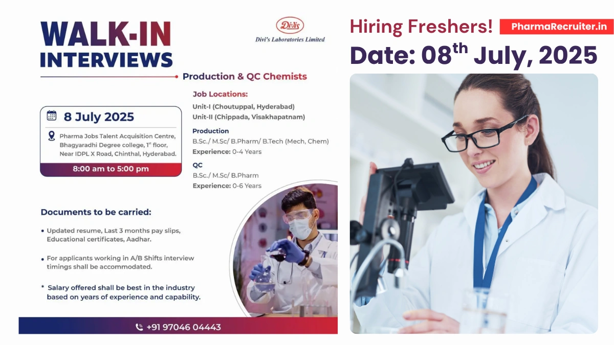Fresher Jobs @ Divi’s Laboratories Limited Walk-In Interview for Production & Quality Control - Chemist on 8th July