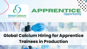 Global Calcium Hiring for Apprentice Trainees in Production