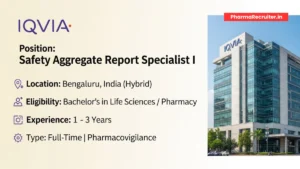 IQVIA - Hiring Safety Aggregate Report Specialist Opportunity in Bengaluru