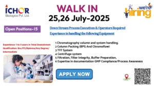 Ichor Biologics Walk-In Interviews for Downstream Process Roles on 25th & 26th July