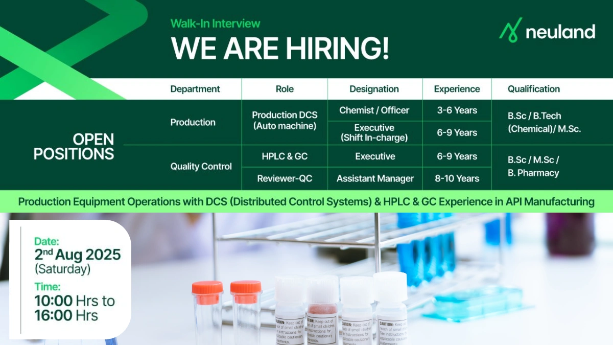 Neuland Laboratories Walk-In Interview for Production and Quality Control Roles