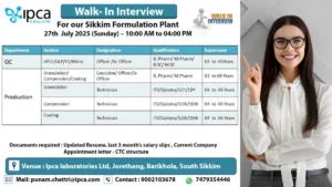 On 27th July @ Ipca Laboratories Walk-In Interview for Quality Control & Production Roles in Sikkim Formulation Plant