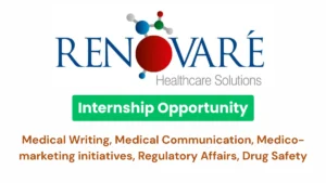 Renovare Healthcare Solutions -Internship for Medical Writing & Drug Safety
