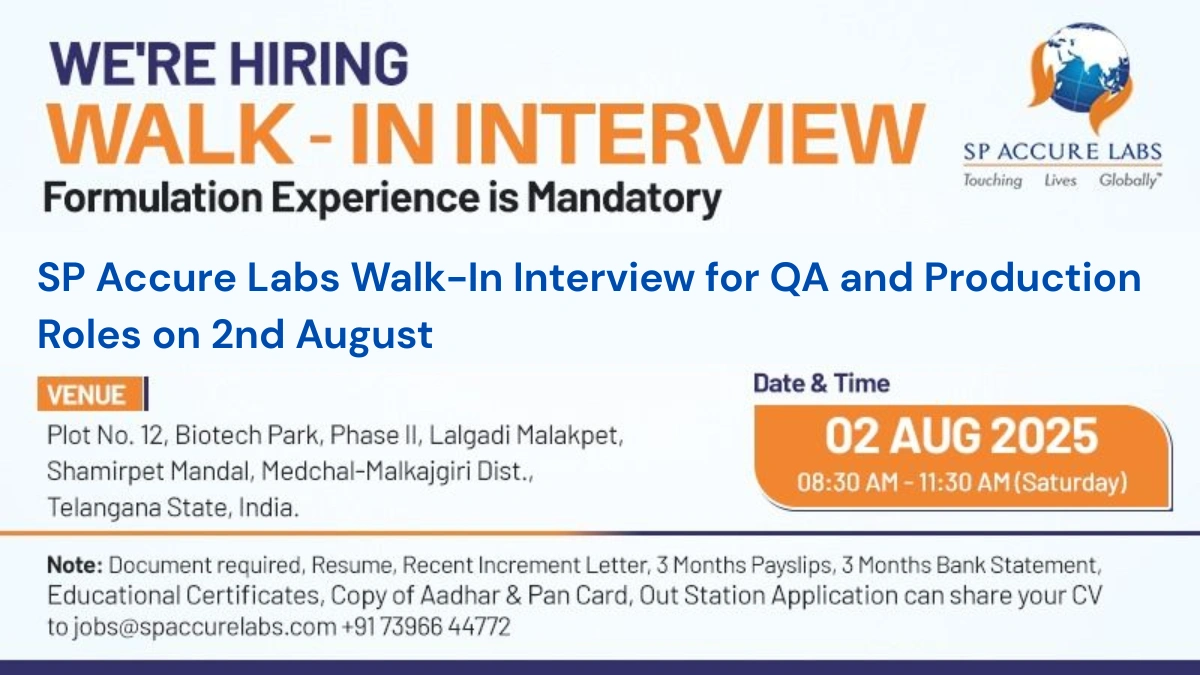 SP Accure Labs Walk-In Interview for QA and Production Roles on 2nd August