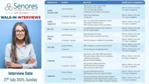 Senores Pharmaceuticals Walk-In Interview for API Manufacturing Roles on 27th July