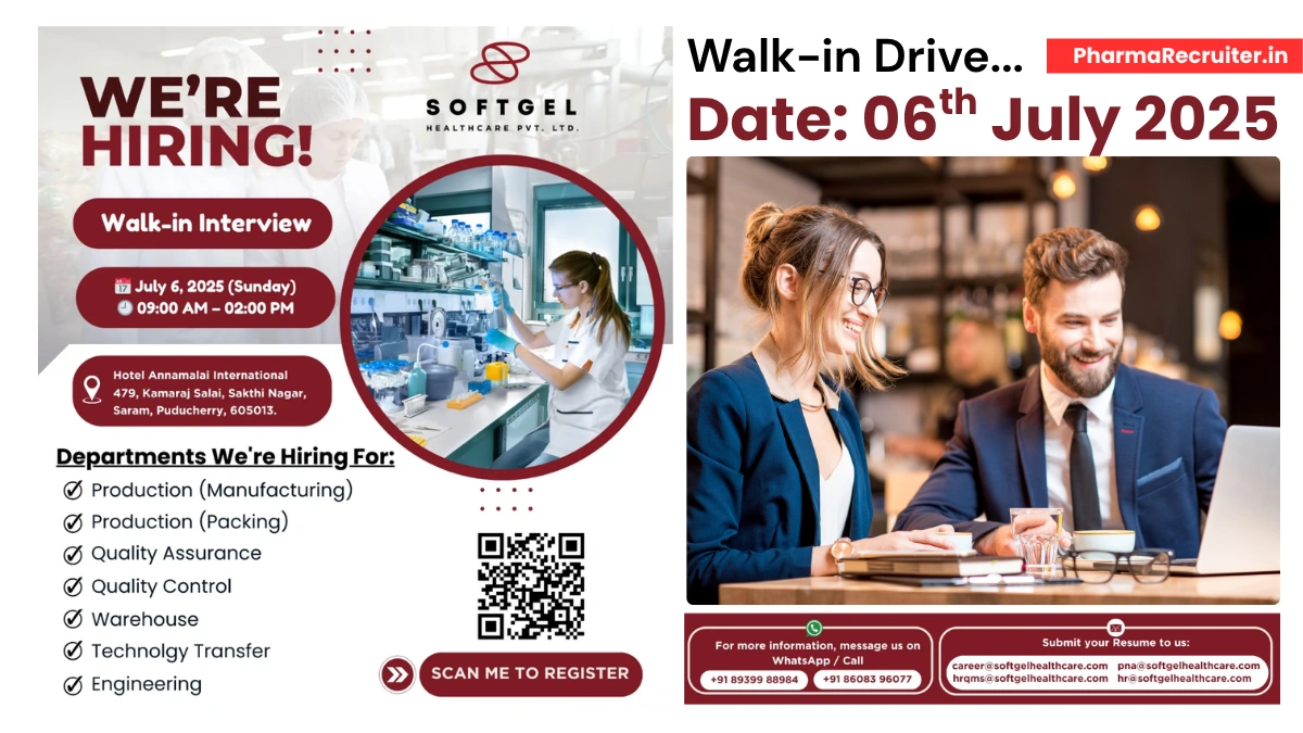 Softgel Healthcare Walk-In Interview for Production, QA, QC, Warehouse, and Engineering Roles