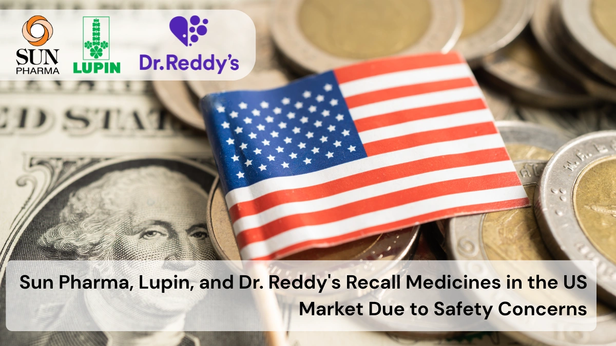 Sun Pharma, Lupin, and Dr. Reddy's Recall Medicines in the US Market