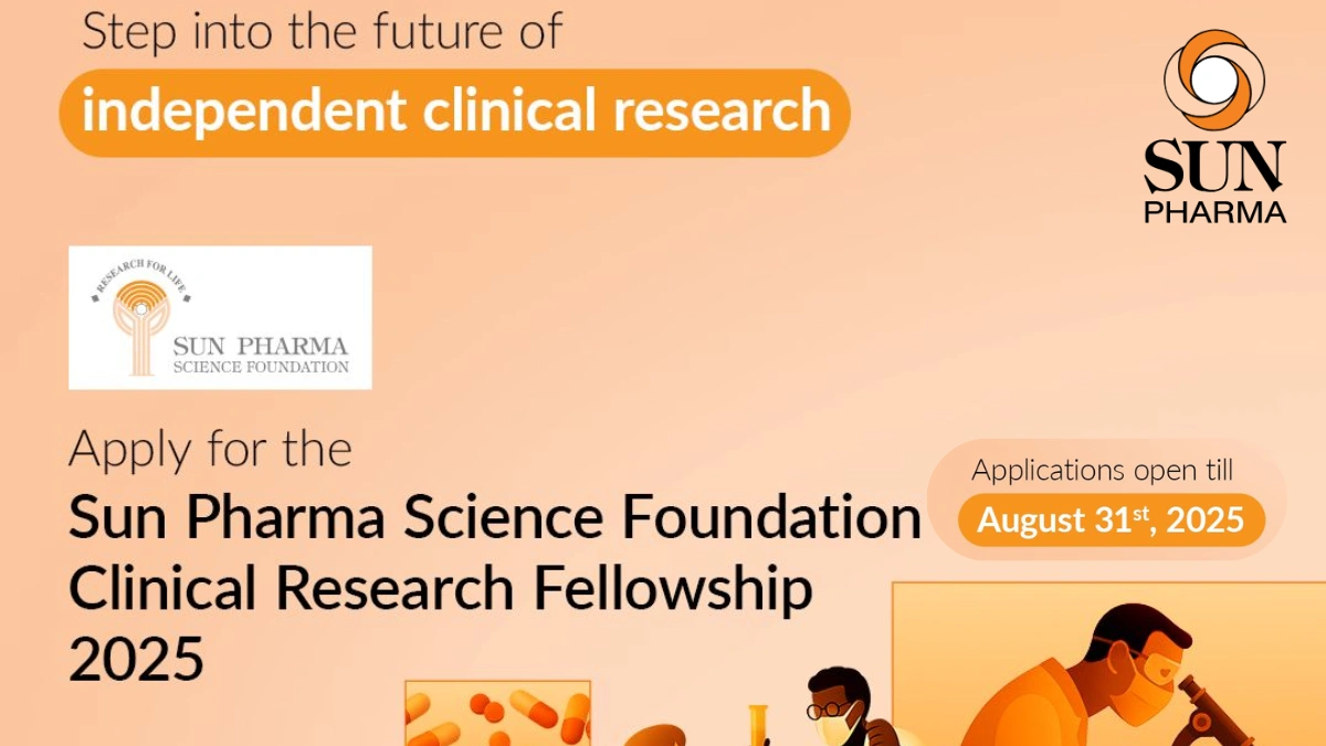 Sun Pharma Science Foundation Clinical Research Fellowship 2025 - Opportunity for Assistant Professors