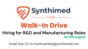 Synthimed Labs Walk-In Drive for R&D and Manufacturing Roles on 3rd August