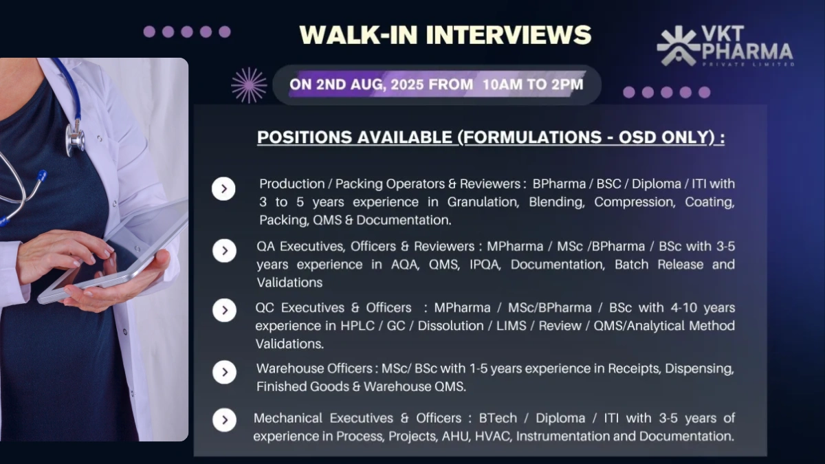Walk-In Interviews at VKT Pharma Pvt. Ltd. - Exciting Career Opportunities in Pharmaceutical Manufacturing