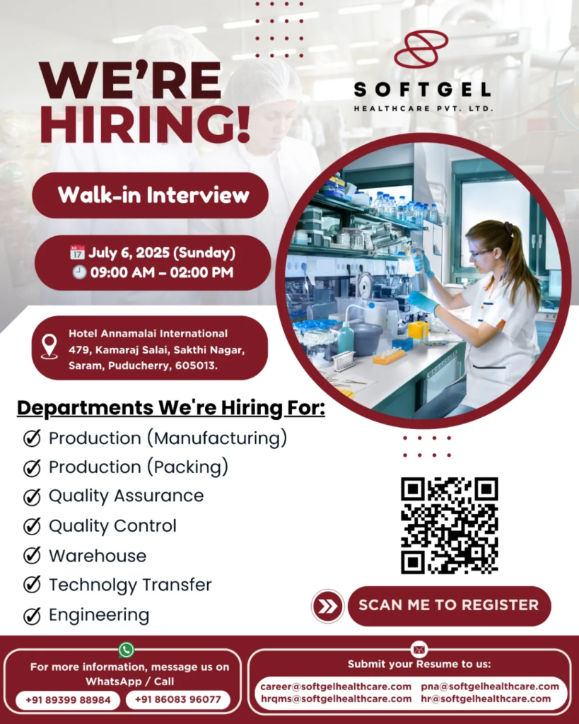 Softgel Healthcare Walk-In Interview for Production, QA, QC, Warehouse, and Engineering Roles – July 6, 2025