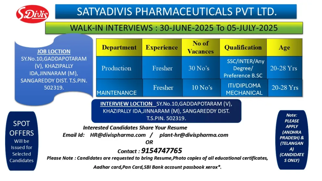 Freshers Jobs @ Satyadivis Pharmaceuticals Walk in Interview for Production & Maintenance Departments on 1st July - 5th July 