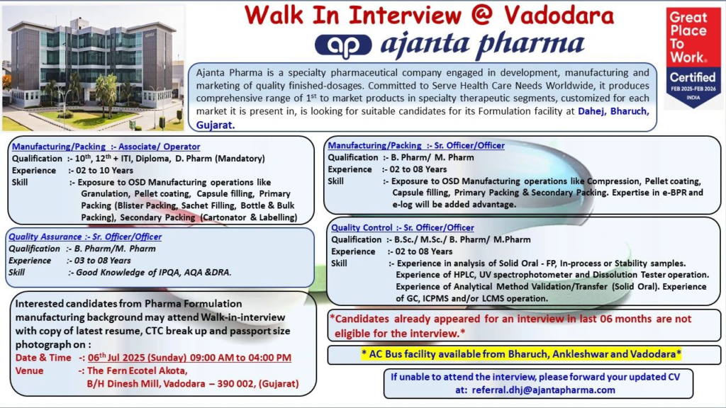 Ajanta Pharma Walk-In Interview for Manufacturing, Packing, Quality Control and Quality Assurance - 6th July 2025