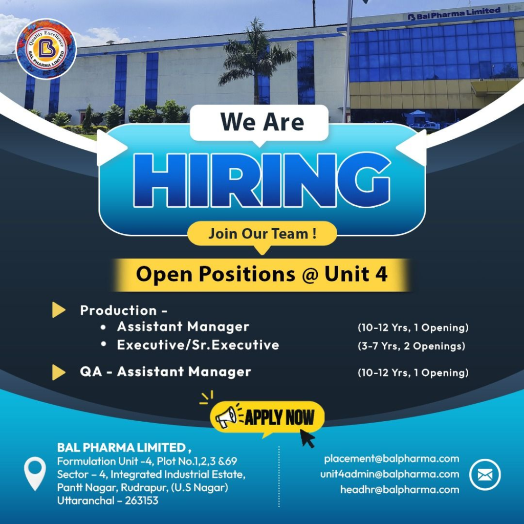 Bal Pharma Limited - job Openings for Production & Quality Assurance Roles in Formulation Unit