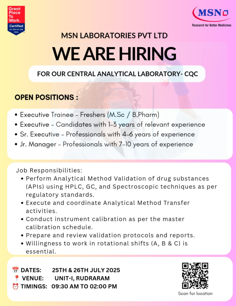 MSN Laboratories is Hiring Freshers for Central Analytical Laboratory (CQC) - M.Sc / B.Pharm Candidates