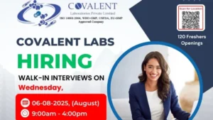 120 Fresher Openings @ Covalent Laboratories Walk-In Interviews for Production, Quality Control, and R&D on 6th August