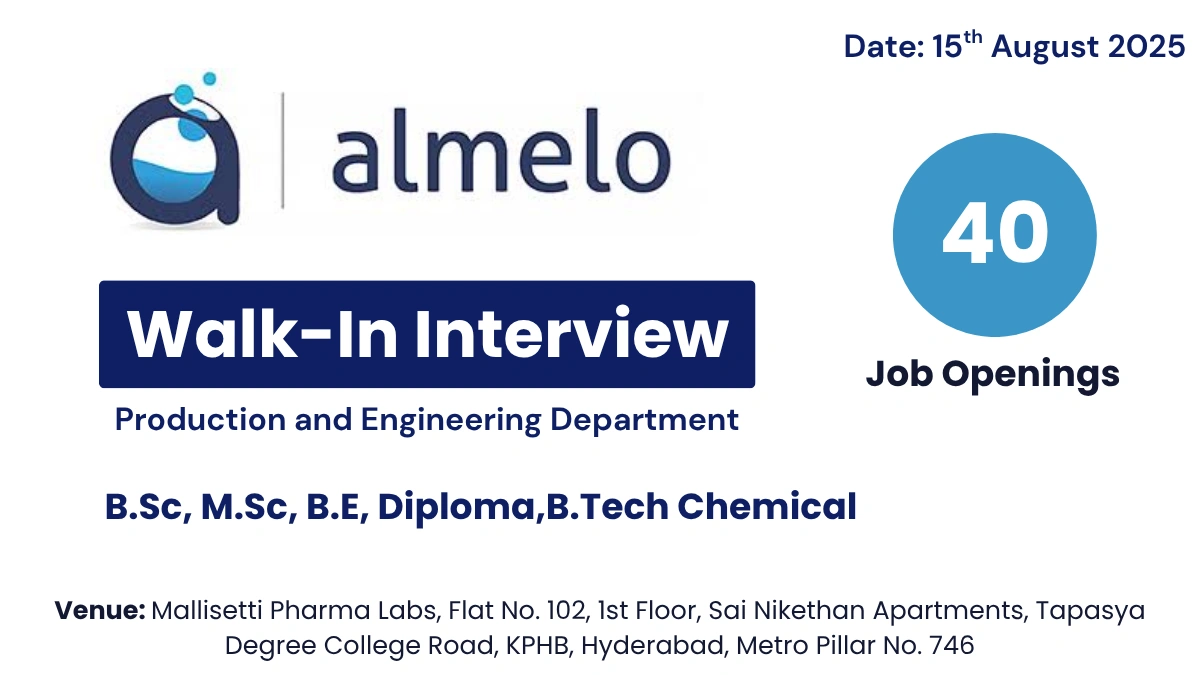 30+ Vacancies @ Almelo Pharma Walk-In Interview for Prodcution & Engineer Departments on 15th August in Medak