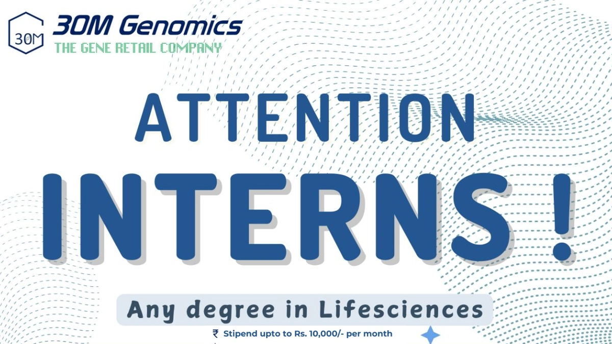 30M Genomics is Hiring Life Sciences Intern (Up to ₹10,000 per month)