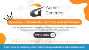 Acme Generics Hiring in Baddi! Multiple Openings in Production, QC, QA, and Warehouse