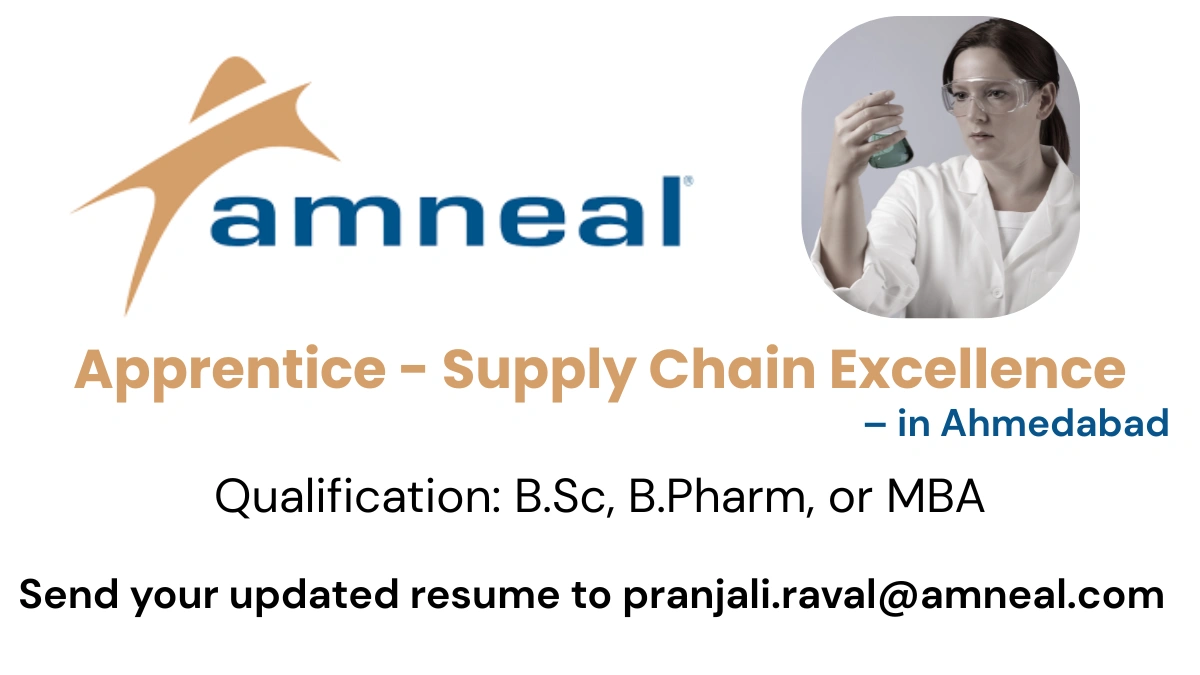 Amneal Pharmaceuticals Apprentice – Supply Chain Excellence in Ahmedabad