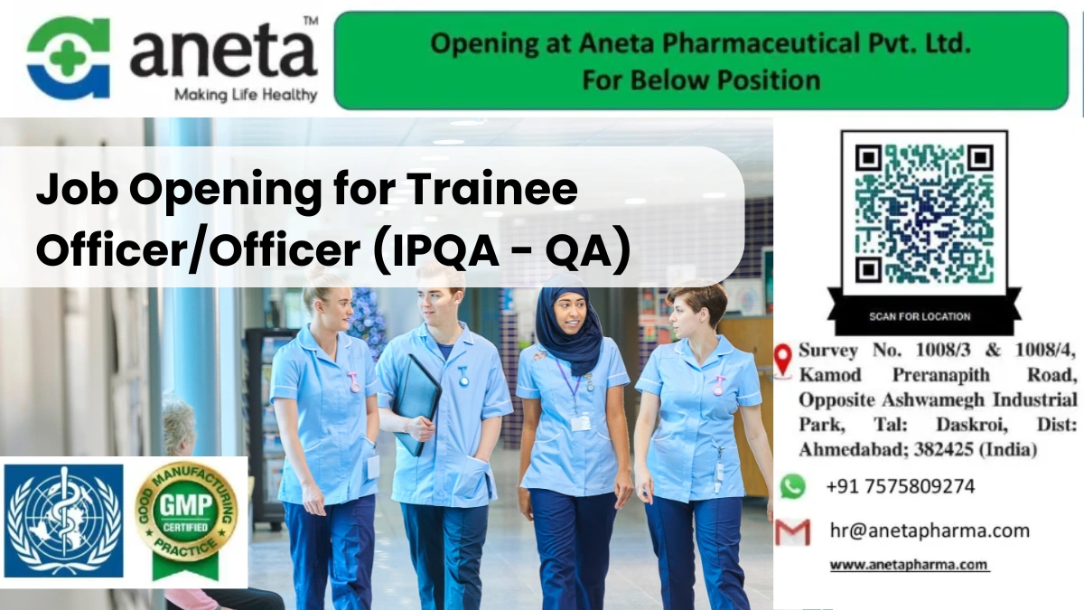Aneta Pharmaceutical Job Opening for Trainee Officer (IPQA - QA)