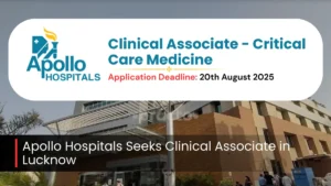 Apollo Hospitals Seeks Clinical Associate in Lucknow