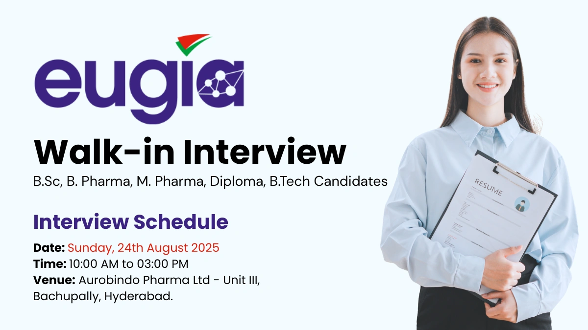 Eugia Pharma Walk-In Drive for B.Sc, B. Pharma, M. Pharma, Diploma, B.Tech Candidates on 24th August (Hyderabad)