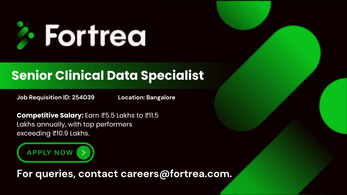 Fortrea Senior Clinical Data Specialist Job Vacancy in Bangalore Apply Now!