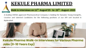 Kekule Pharma Walk-In Interviews for Exciting Pharma Jobs (August 11–23, 2025)