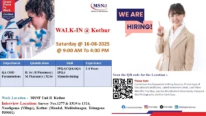 MSN Laboratories Walk-In Interview for B.Sc, B.Pharmacy, M.Pharmacy, M.Sc Candidates in QA OSD Roles on 16th July
