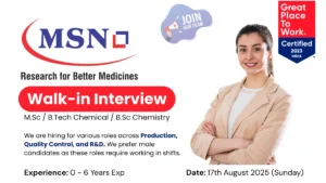 MSN Laboratories Walk-In Interview in Raichur! Join a Great Place to Work® (17th August)