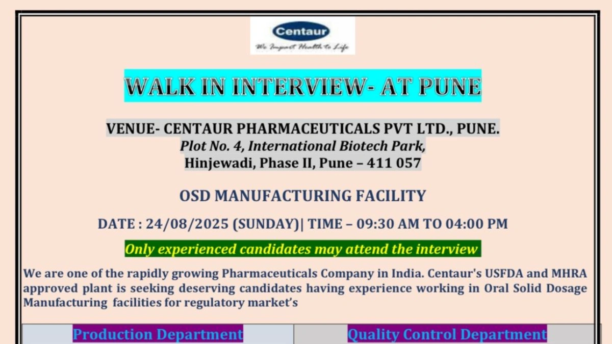 Major Walk-In Interview @Centaur Pharmaceuticals in Pune for Experienced Pharma Professionals on 24th August