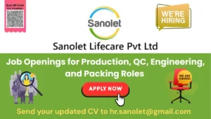 Sanolet Lifecare - Job Openings for Production, QC, Engineering, and Packing Roles