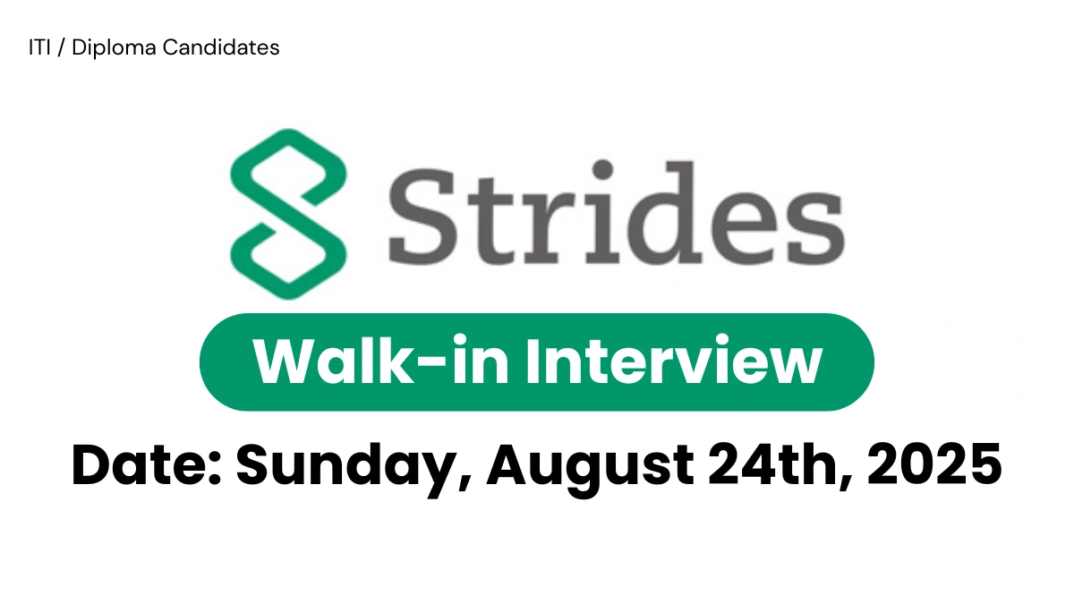 Strides Pharma Walk-In Drive for Production Operators on 24th August