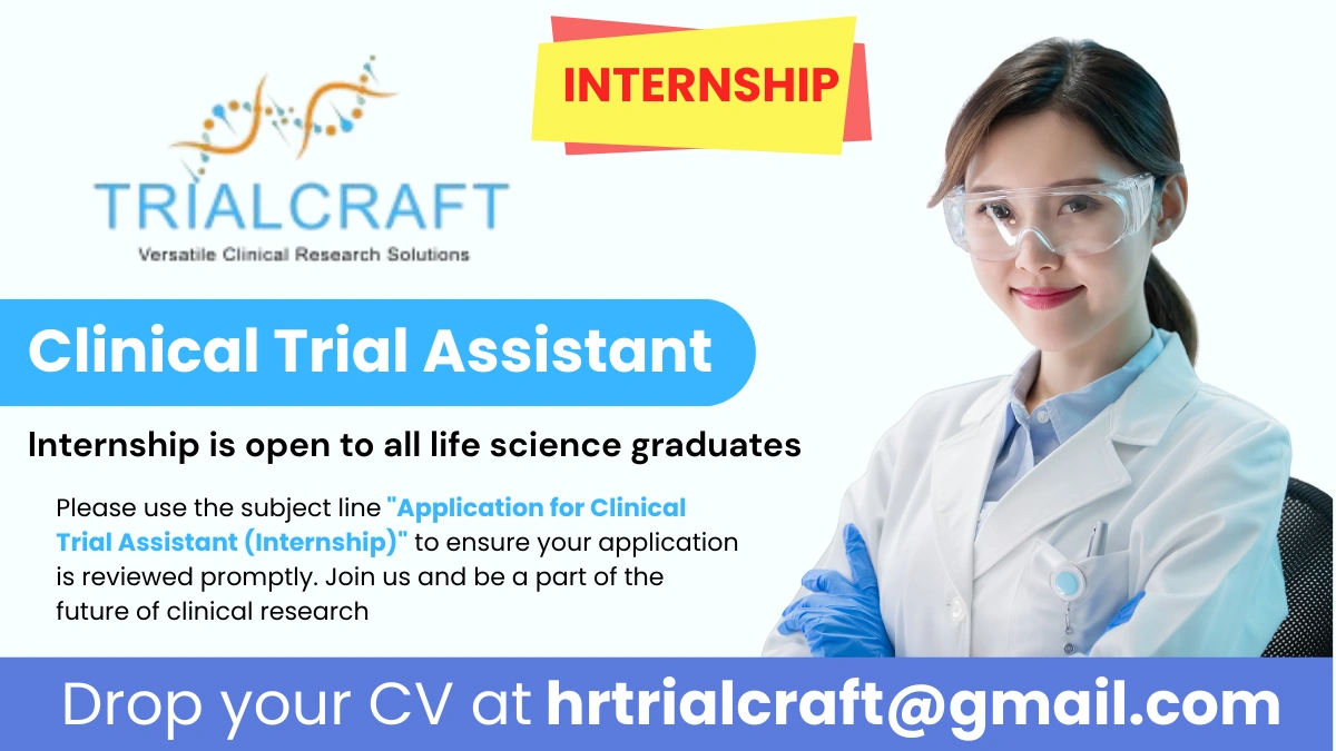 Trialcraft Clinical Research - Hiring Clinical Trial Assistant (Internship) for Freshers