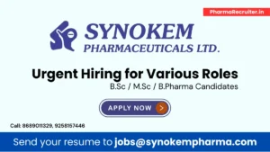 Urgent Hiring at Synokem Lifesciences in Haridwar for Various Roles